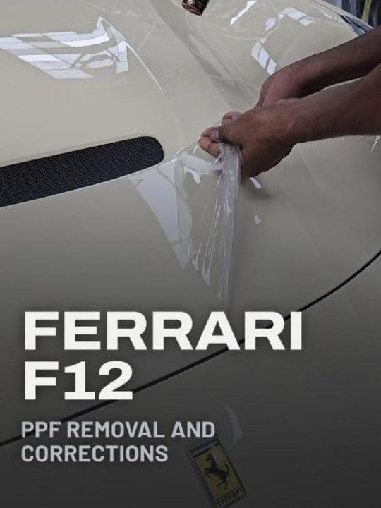 Ferrari F12 — PPF removal and corrections